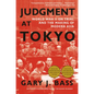 Judgment at Tokyo: World War II on Trial and the Making of Modern Asia - Paperback