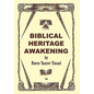 Biblical Heritage Awakening - Hardcover