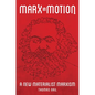 Marx in Motion: A New Materialist Marxism - Paperback
