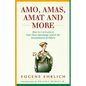 Amo, Amas, Amat and More: How to Use Latin to Your Own Advantage and to the Astonishment of Others - Paperback