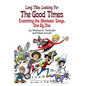 Long Title: Looking for the Good Times; Examining the Monkees' Songs, One by One (hardback) - Hardcover
