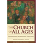 The Church of All Ages: Generations Worshiping Together - Paperback