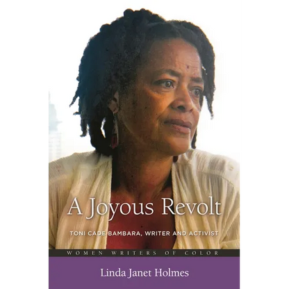 A Joyous Revolt: Toni Cade Bambara, Writer and Activist - Hardcover