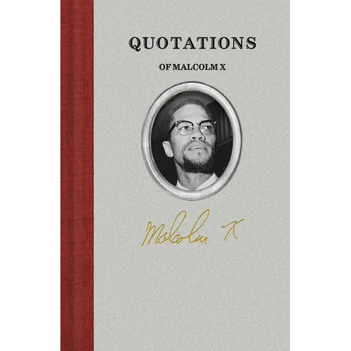 Quotations of Malcolm X - Hardcover