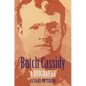 Butch Cassidy: A Biography - Paperback