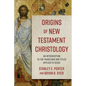 Origins of New Testament Christology: An Introduction to the Traditions and Titles Applied to Jesus - Paperback
