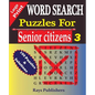 WORD SEARCH Puzzles for Senior Citizens 3 (Large Print) - Paperback