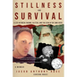 Stillness and Survival: A Life Between Trauma, Glitter, and the Echo of My Own Voice - Paperback