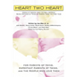 Heart Two Heart: Words of Wisdom from the Real Experts: Seven Mothers of Twins on Raising Twins the First Year - Paperback