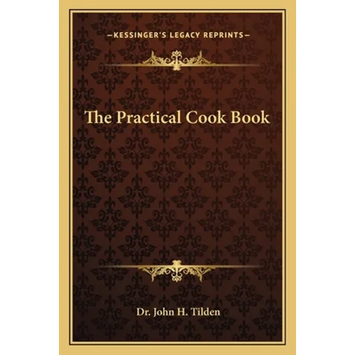 The Practical Cook Book - Paperback