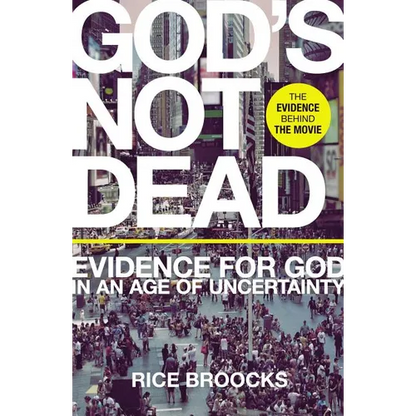 God's Not Dead: Evidence for God in an Age of Uncertainty - Paperback