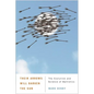 Their Arrows Will Darken the Sun: The Evolution and Science of Ballistics - Paperback