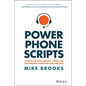 Power Phone Scripts: 500 Word-For-Word Questions, Phrases, and Conversations to Open and Close More Sales - Hardcover