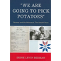 'We Are Going to Pick Potatoes': Norway and the Holocaust, The Untold Story - Paperback