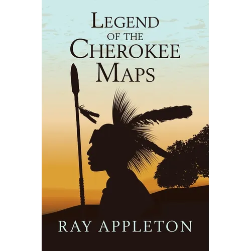 Legend of the Cherokee Maps - Paperback