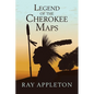 Legend of the Cherokee Maps - Paperback