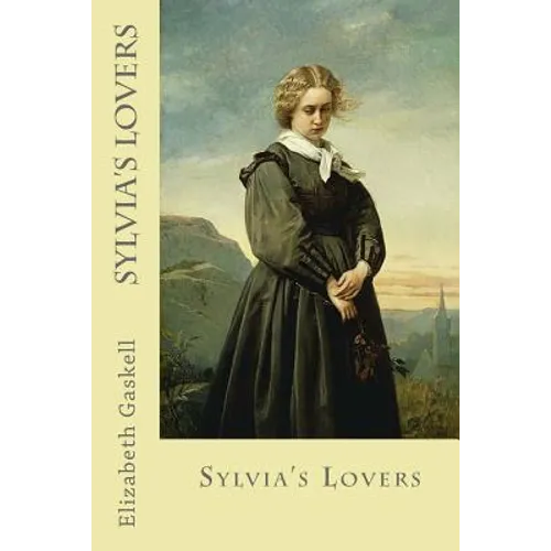 Sylvia's Lovers - Paperback