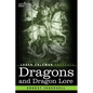 Dragons and Dragon Lore - Paperback
