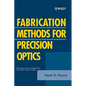 Fabrication Methods for Precision Optics - Paperback
