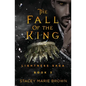 The Fall of the King - Paperback