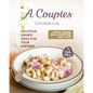 A Couples Cookbook: Delicious Dinner Ideas for Your Partner - Paperback