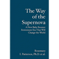 The Way of the Supernova: A New Baby Boomer Retirement Era That Will Change the World - Paperback