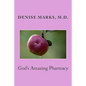 God's Amazing Pharmacy - Paperback