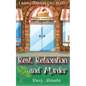 Rest, Relaxation and Murder: A Bakery Detectives Cozy Mystery - Paperback