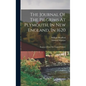 The Journal Of The Pilgrims At Plymouth, In New England, In 1620: Reprinted From The Original Volume - Hardcover