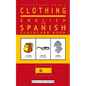 Clothing - English to Spanish Flash Card Book: Black and White Edition - Spanish for Kids - Paperback