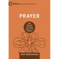 Prayer: How Praying Together Shapes the Church - Hardcover