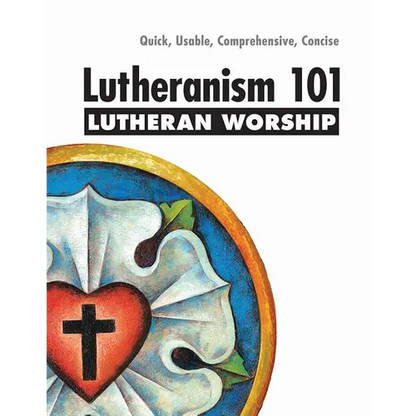 Lutheranism 101 Worship - Paperback
