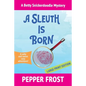 A Sleuth Is Born - Paperback