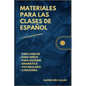 Materiales para las clases de español - Paperback