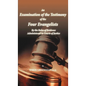 An Examination of the Testimony of the Four Evangelists By the Rules of Evidence Administered in Courts of Justice - Hardcover