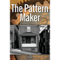 The Pattern Maker - Paperback