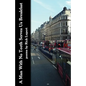 A Man With No Teeth Serves Us Breakfast: The poets Further Adventures in London - Paperback