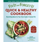 Fix-It and Forget-It Quick & Healthy Cookbook: Nourishing Meals for Your Slow Cooker & Instant Pot - Paperback