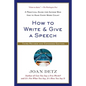 How to Write and Give a Speech: A Practical Guide for Anyone Who Has to Make Every Word Count - Paperback