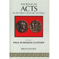 The Book of Acts and Paul in Roman Custody - Paperback