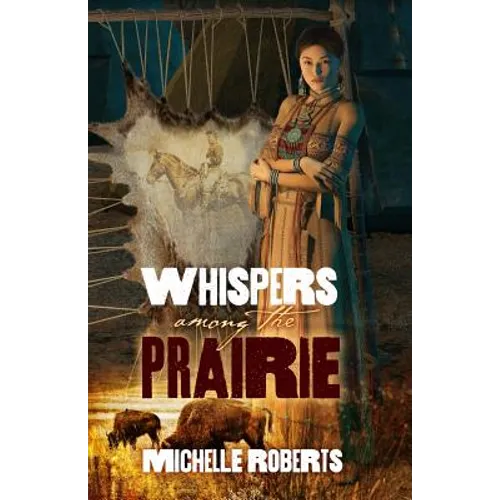 Whispers Among the Prairie - Paperback