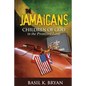 The Jamaicans: Children of God in the Promised Land - Paperback