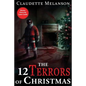 The 12 Terrors of Christmas: A Christmas Horror Anthology - Paperback