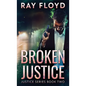 Broken Justice - Hardcover