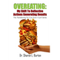 Overeating: My Shift to Reflective Actions Generating Results: The Transitioning to I Can from I Can't Series - Paperback