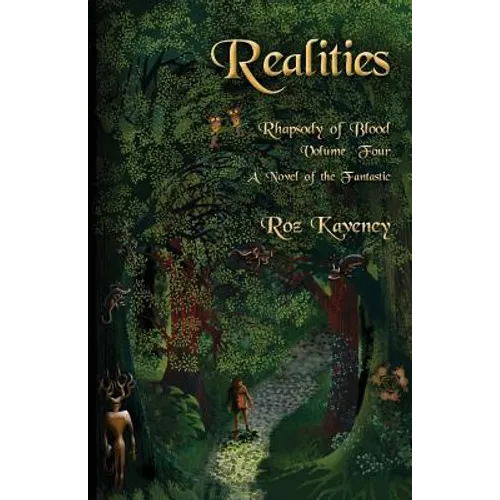 Realities - Rhapsody of Blood, Volume Four: A Novel of the Fantastic - Paperback