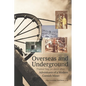 Overseas and Underground: Adventures of a Modern Cornish Miner - Paperback