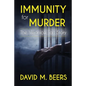 Immunity for Murder: The Veronica Taft Story - Paperback