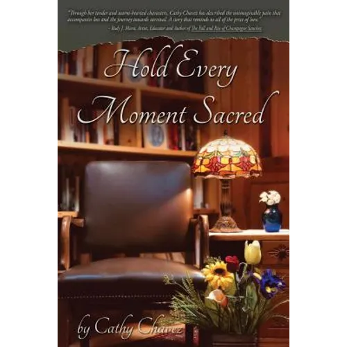 Hold Every Moment Sacred - Paperback