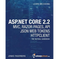 ASP.NET Core 2.2 MVC, Razor Pages, API, JSON Web Tokens & HttpClient: How to Build a Video Course Website - Paperback